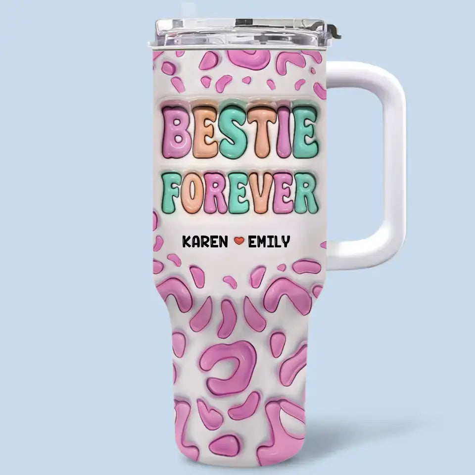 Besties For The Resties - Bestie Personalized Custom 3D Inflated Effect Printed 40 Oz Stainless Steel Tumbler With Handle - Gift For Best Friends, BFF, Sisters