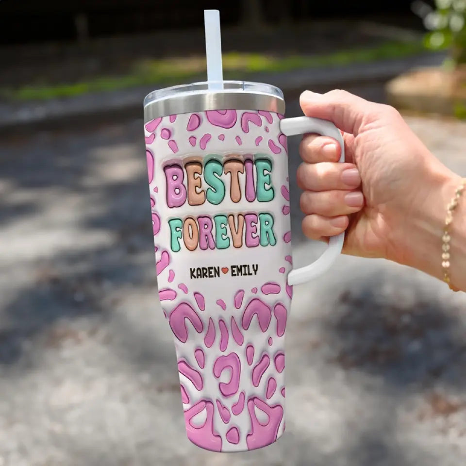 Besties For The Resties - Bestie Personalized Custom 3D Inflated Effect Printed 40 Oz Stainless Steel Tumbler With Handle - Gift For Best Friends, BFF, Sisters