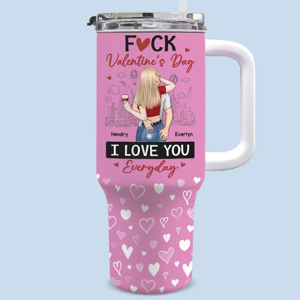 I Love You Everyday - Couple Personalized Custom 40 Oz Stainless Steel Tumbler With Handle - Valentine Gift For Husband Wife, Anniversary